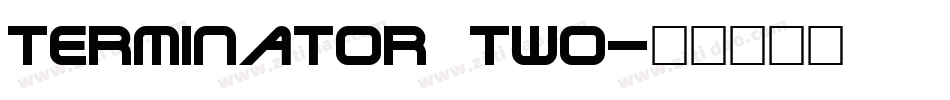 Terminator Two字体转换